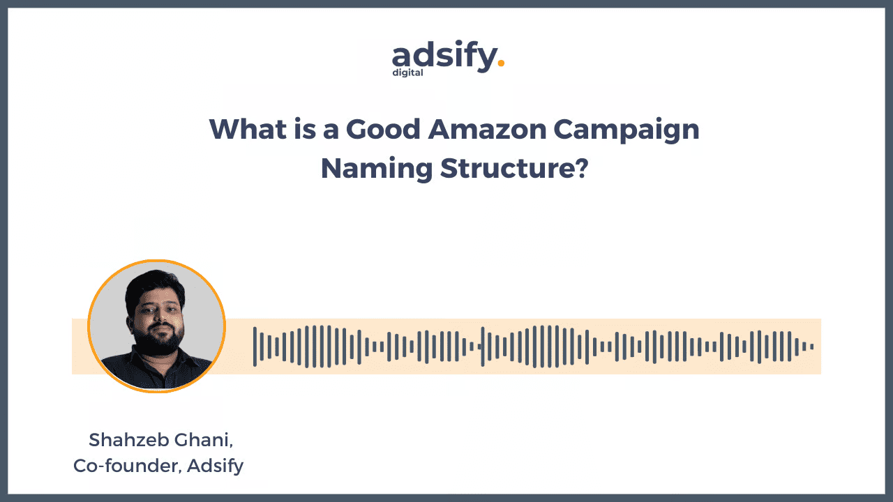 What is Good Amazon Campaign Naming Structure